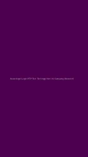 Tampilan Antarmuka Aplikasi Aseantogel Login Rtp Slot Tertinggi Hari Ini Gampang Maxwin - 4