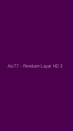 Tampilan Antarmuka Aplikasi Asi77 - Perekam Layar HD - 3