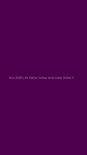 Tampilan Antarmuka Aplikasi Asia 2000 Link Daftar Semua Jenis Game Online - 3