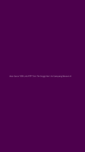 Tampilan Antarmuka Aplikasi Asia Gacor108 Link Rtp Slot Tertinggi Hari Ini Gampang Maxwin - 4
