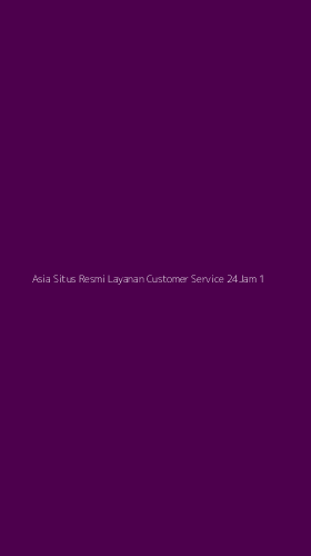Tampilan Antarmuka Aplikasi Asia Situs Resmi Layanan Customer Service 24jam - 1