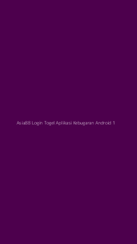 Tampilan Antarmuka Aplikasi Asia88 Login Togel Aplikasi Kebugaran Android - 1