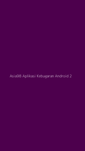 Tampilan Antarmuka Aplikasi Asia98 Aplikasi Kebugaran Android - 2