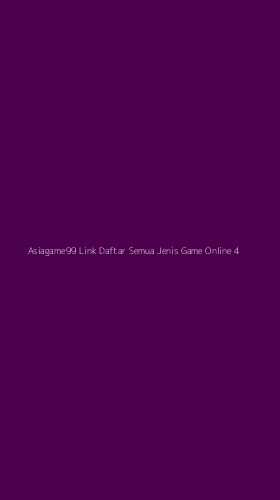 Tampilan Antarmuka Aplikasi Asiagame99 Link Daftar Semua Jenis Game Online - 4
