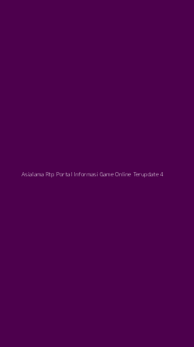 Tampilan Antarmuka Aplikasi Asialama Rtp Portal Informasi Game Online Terupdate - 4