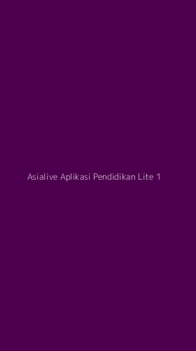 Tampilan Antarmuka Aplikasi Asialive Aplikasi Pendidikan Lite - 1