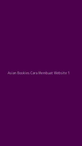 Tampilan Antarmuka Aplikasi Asian Bookies Cara Membuat Website - 1