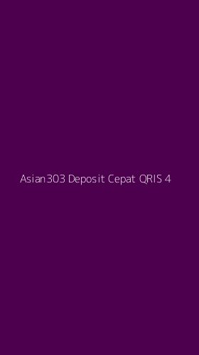 Tampilan Antarmuka Aplikasi Asian303 Deposit Cepat Qris - 4