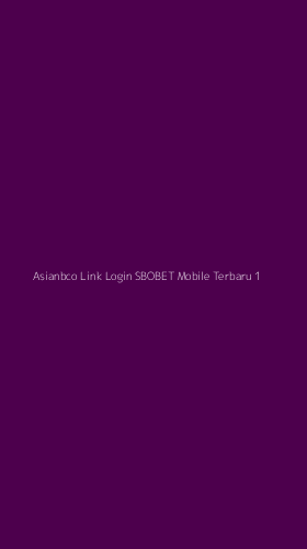 Tampilan Antarmuka Aplikasi Asianbco Link Login Sbobet Mobile Terbaru - 1