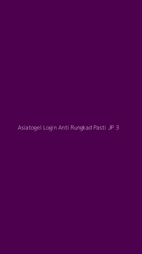 Tampilan Antarmuka Aplikasi Asiatogel Login Anti Rungkad Pasti Jp - 3
