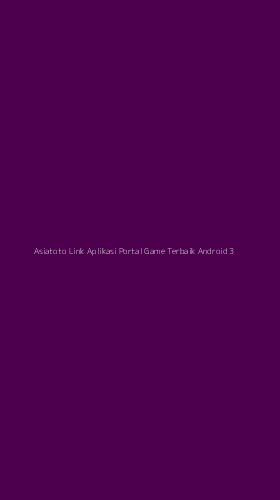 Tampilan Antarmuka Aplikasi Asiatoto Link Aplikasi Portal Game Terbaik Android - 3