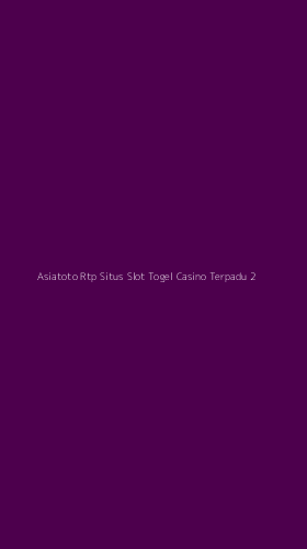 Tampilan Antarmuka Aplikasi Asiatoto Rtp Situs Slot Togel Casino Terpadu - 2