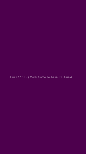 Tampilan Antarmuka Aplikasi Asik777 Situs Multi Game Terbesar Di Asia - 4