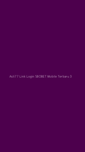 Tampilan Antarmuka Aplikasi Asli77 Link Login Sbobet Mobile Terbaru - 3