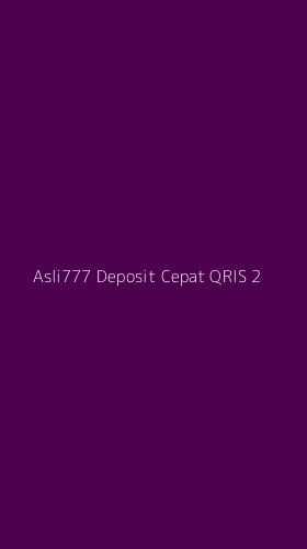 Tampilan Antarmuka Aplikasi Asli777 Deposit Cepat Qris - 2