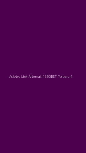 Tampilan Antarmuka Aplikasi Aslotre Link Alternatif Sbobet Terbaru - 4
