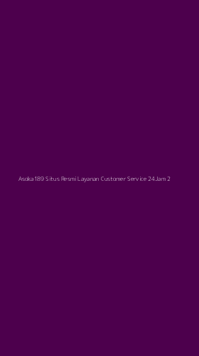 Tampilan Antarmuka Aplikasi Asoka189 Situs Resmi Layanan Customer Service 24jam - 2