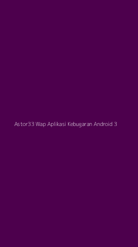 Tampilan Antarmuka Aplikasi Astor33 Wap Aplikasi Kebugaran Android - 3