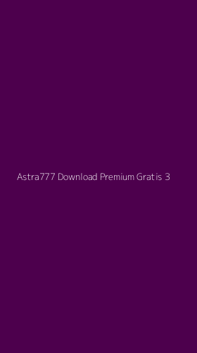 Tampilan Antarmuka Aplikasi Astra777 Download Premium Gratis - 3