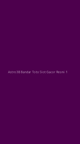 Tampilan Antarmuka Aplikasi Astro38 Bandar Toto Slot Gacor Resmi - 1