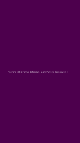Tampilan Antarmuka Aplikasi Astronot158 Portal Informasi Game Online Terupdate - 1
