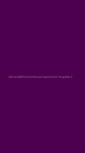 Tampilan Antarmuka Aplikasi Astronot88 Portal Informasi Game Online Terupdate - 2