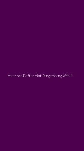 Tampilan Antarmuka Aplikasi Asustoto Daftar Alat Pengembang Web - 4