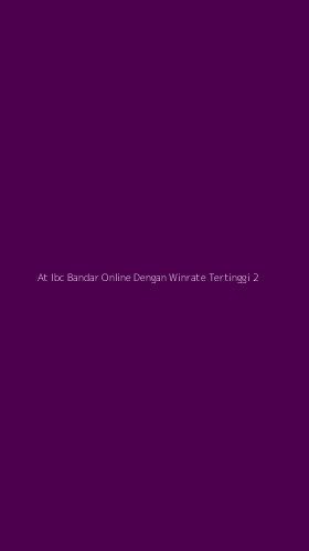 Tampilan Antarmuka Aplikasi At Ibc Bandar Online Dengan Winrate Tertinggi - 2