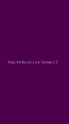 Tampilan Antarmuka Aplikasi Atas 4d Musik Lite Terbaru - 3
