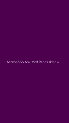 Tampilan Antarmuka Aplikasi Athena666 Apk Mod Bebas Iklan - 4