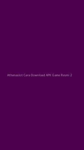 Tampilan Antarmuka Aplikasi Athenaslot Cara Download Apk Game Resmi - 2