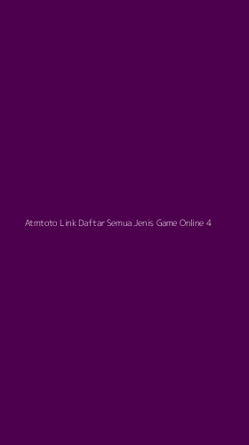 Tampilan Antarmuka Aplikasi Atmtoto Link Daftar Semua Jenis Game Online - 4