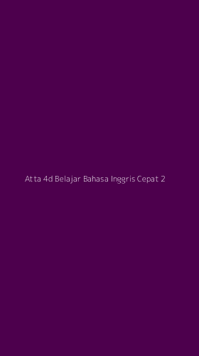 Tampilan Antarmuka Aplikasi Atta 4d Belajar Bahasa Inggris Cepat - 2