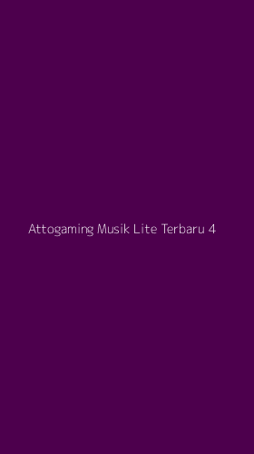 Tampilan Antarmuka Aplikasi Attogaming Musik Lite Terbaru - 4