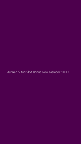 Tampilan Antarmuka Aplikasi Aura4d Situs Slot Bonus New Member 100 - 1