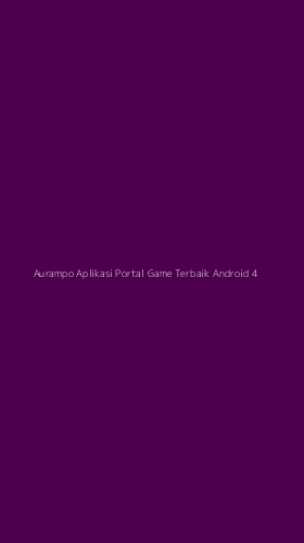 Tampilan Antarmuka Aplikasi Aurampo Aplikasi Portal Game Terbaik Android - 4