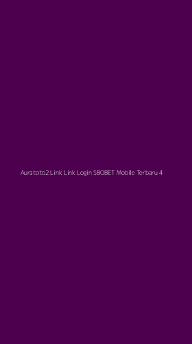 Tampilan Antarmuka Aplikasi Auratoto2 Link Link Login Sbobet Mobile Terbaru - 4