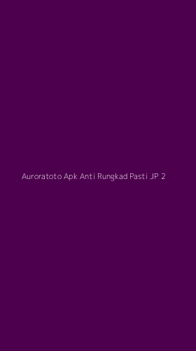 Tampilan Antarmuka Aplikasi Auroratoto Apk Anti Rungkad Pasti Jp - 2