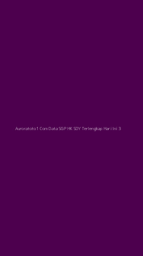 Tampilan Antarmuka Aplikasi Auroratoto1 Com Data Sgp Hk Sdy Terlengkap Hari Ini - 3