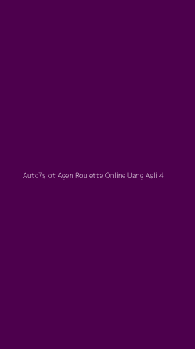 Tampilan Antarmuka Aplikasi Auto7slot Agen Roulette Online Uang Asli - 4