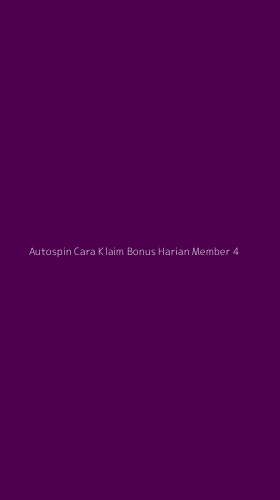 Tampilan Antarmuka Aplikasi Autospin Cara Klaim Bonus Harian Member - 4