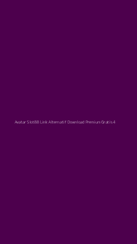 Tampilan Antarmuka Aplikasi Avatar Slot88 Link Alternatif Download Premium Gratis - 4