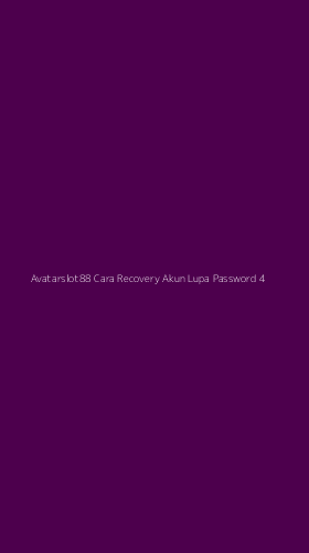 Tampilan Antarmuka Aplikasi Avatarslot88 Cara Recovery Akun Lupa Password - 4