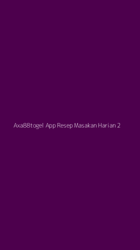 Tampilan Antarmuka Aplikasi Axa88togel App Resep Masakan Harian - 2