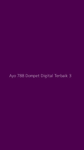 Tampilan Antarmuka Aplikasi Ayo 788 Dompet Digital Terbaik - 3