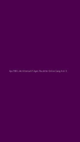 Tampilan Antarmuka Aplikasi Ayo788 Link Alternatif Agen Roulette Online Uang Asli - 3