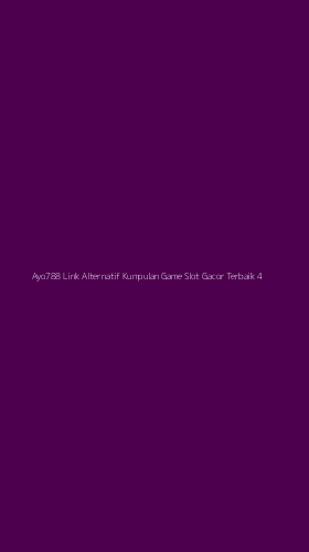 Tampilan Antarmuka Aplikasi Ayo788 Link Alternatif Kumpulan Game Slot Gacor Terbaik - 4