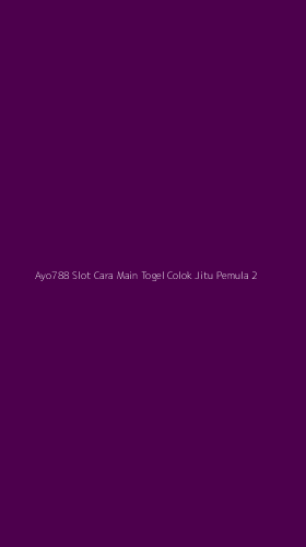 Tampilan Antarmuka Aplikasi Ayo788 Slot Cara Main Togel Colok Jitu Pemula - 2