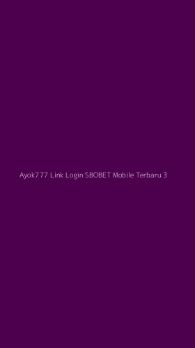 Tampilan Antarmuka Aplikasi Ayok777 Link Login Sbobet Mobile Terbaru - 3