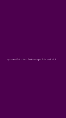 Tampilan Antarmuka Aplikasi Ayomain138 Jadwal Pertandingan Bola Hari Ini - 1